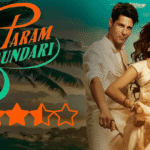 Param Sundari Movie Review