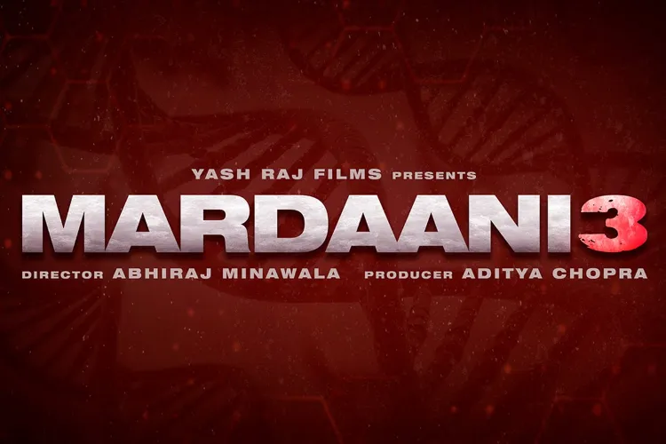 mardaani 3